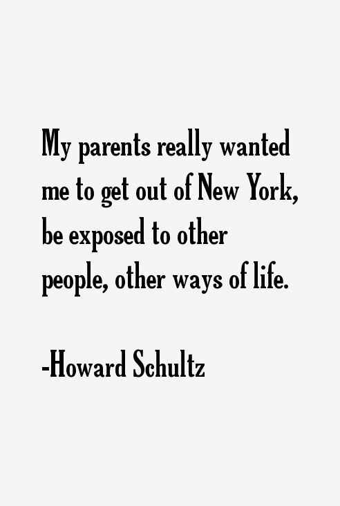 Howard Schultz Quotes