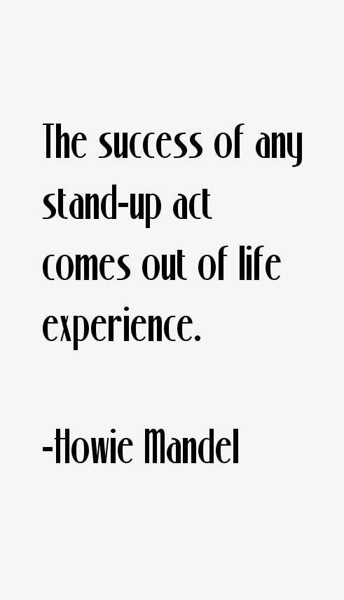 Howie Mandel Quotes