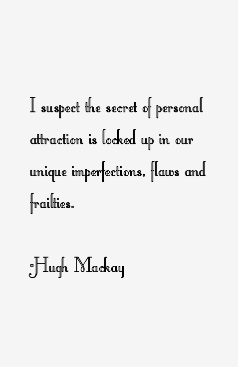 Hugh Mackay Quotes