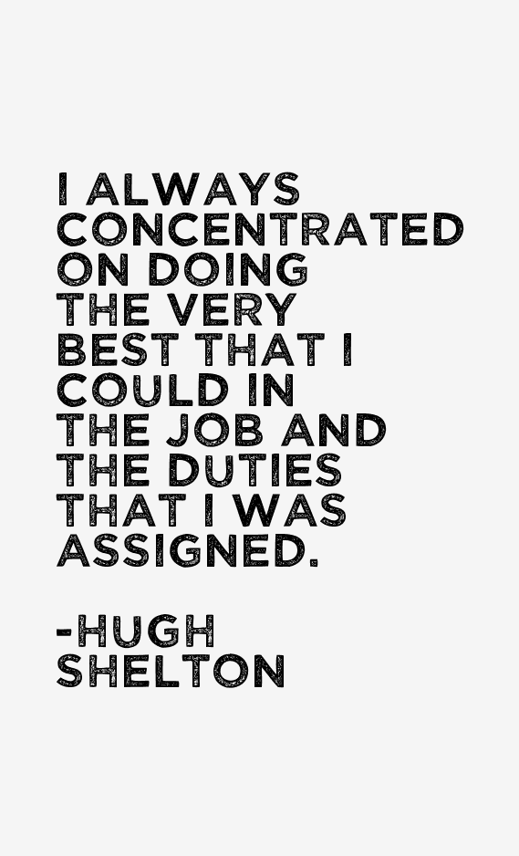 Hugh Shelton Quotes