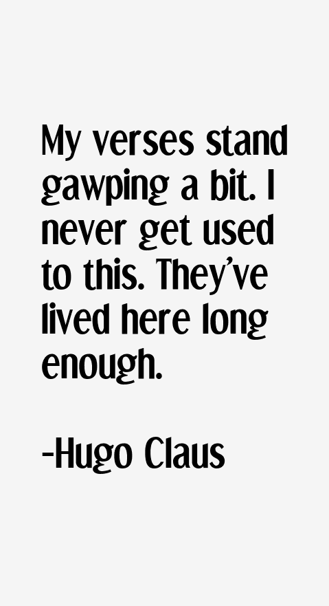 Hugo Claus Quotes