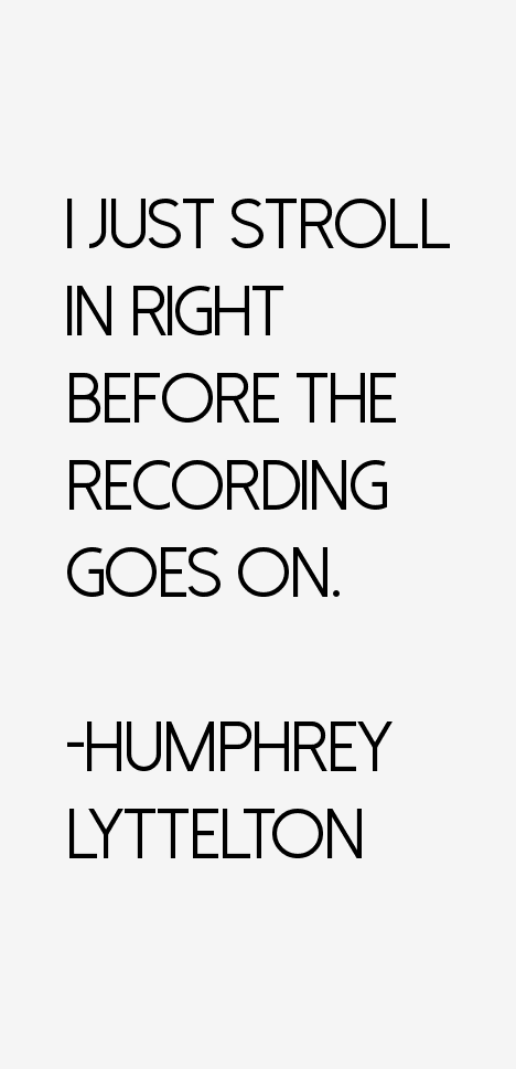 Humphrey Lyttelton Quotes