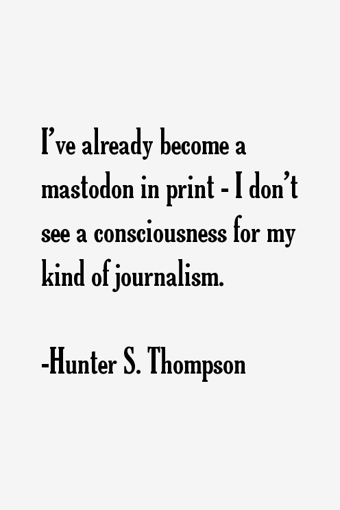 Hunter S. Thompson Quotes