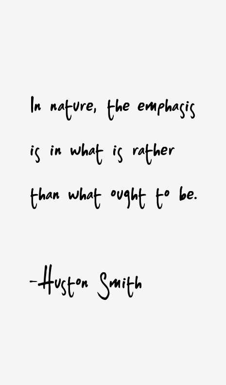 Huston Smith Quotes