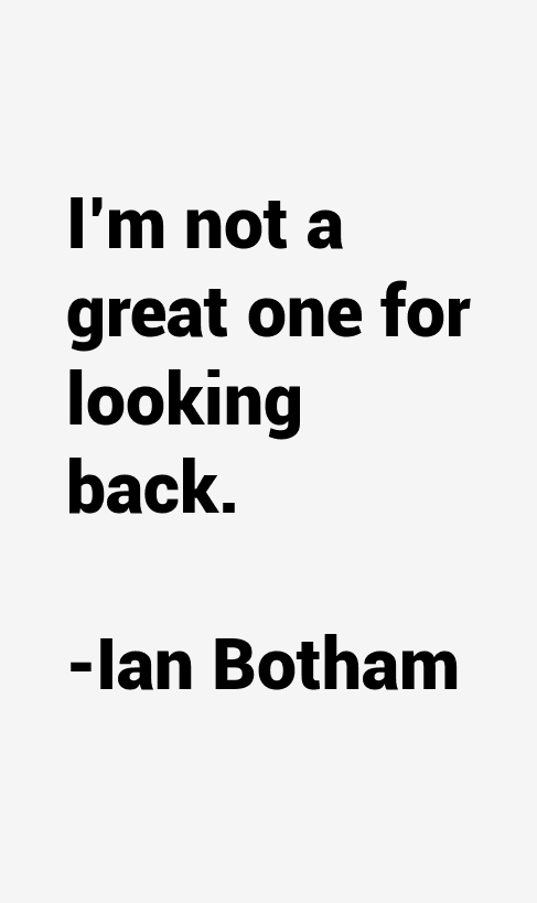 Ian Botham Quotes