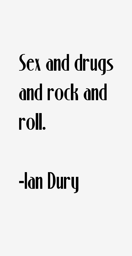 Ian Dury Quotes