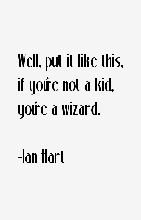 Ian Hart Quotes