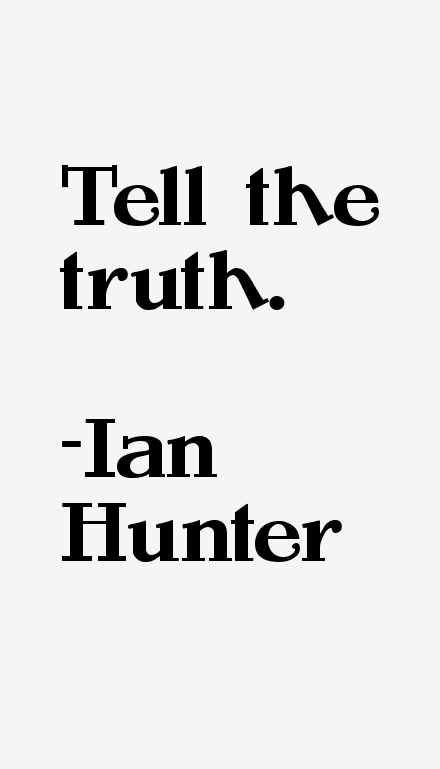 Ian Hunter Quotes