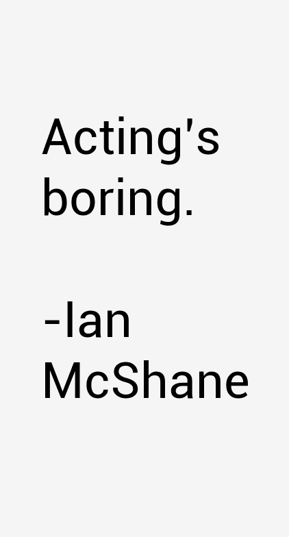 Ian McShane Quotes