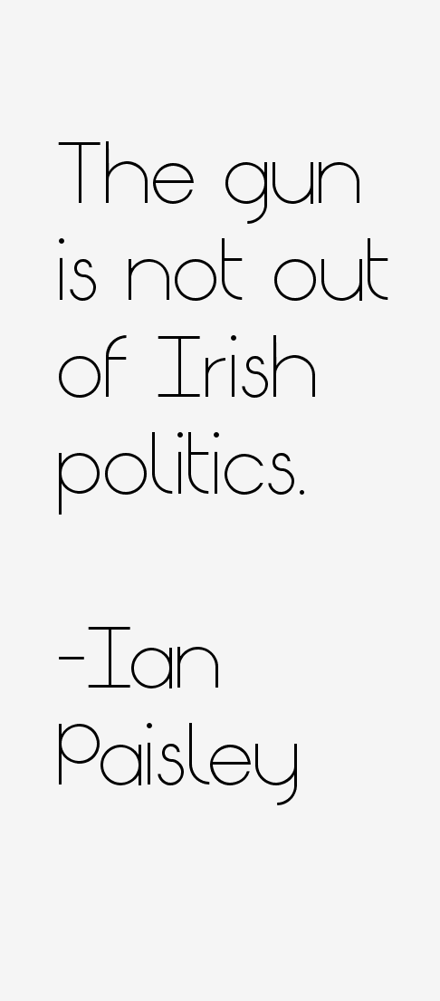 Ian Paisley Quotes