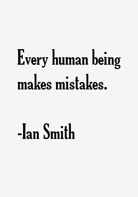 Ian Smith Quotes