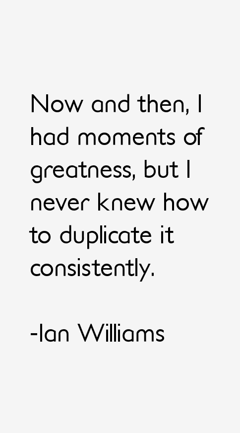 Ian Williams Quotes