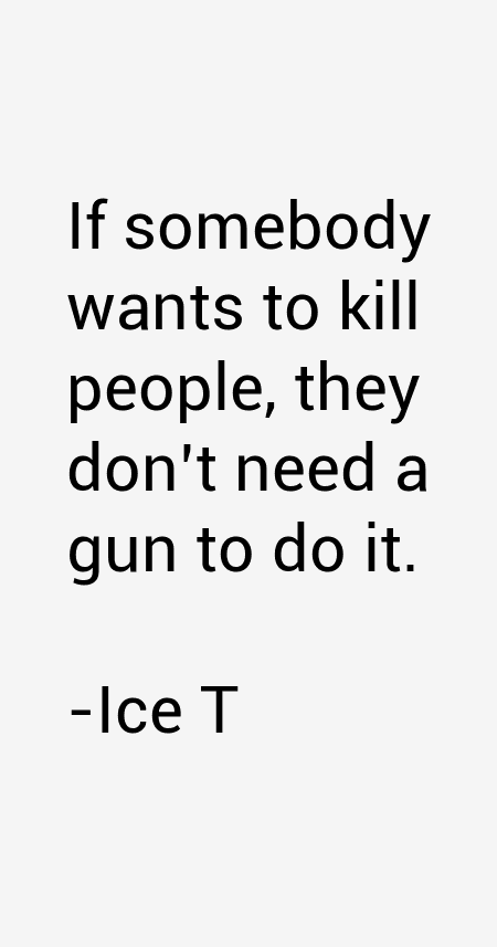 Ice T Quotes