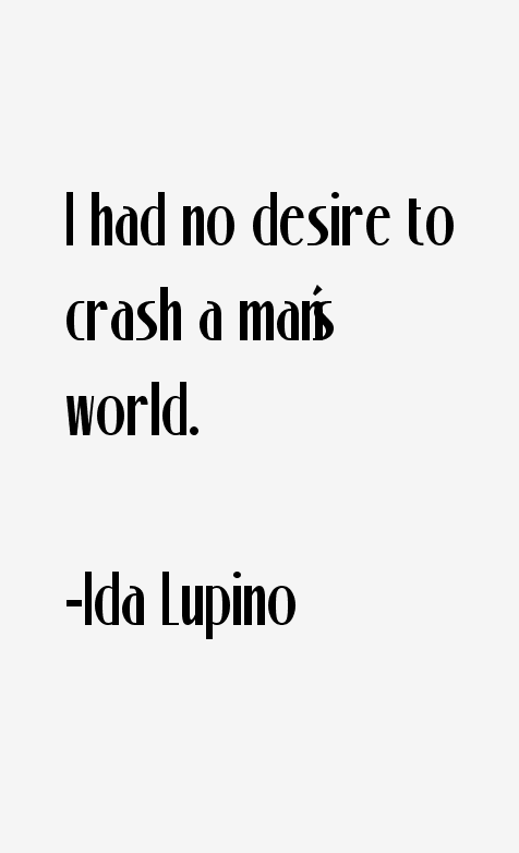 Ida Lupino Quotes