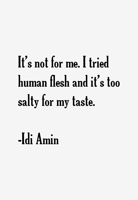 Idi Amin Quotes