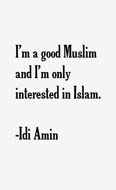 Idi Amin Quotes