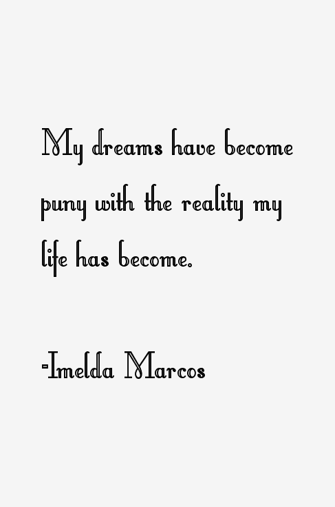 Imelda Marcos Quotes