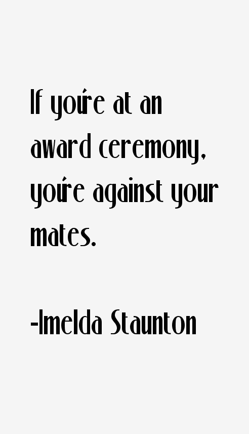 Imelda Staunton Quotes