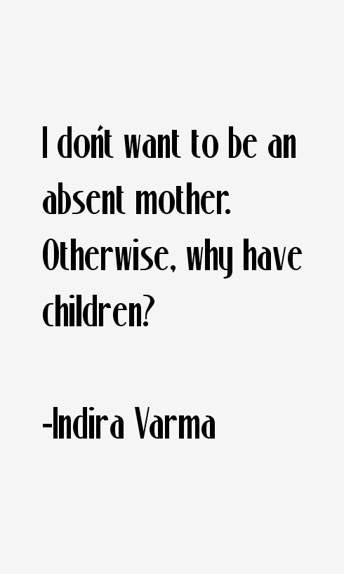 Indira Varma Quotes