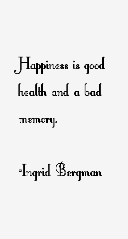 Ingrid Bergman Quotes