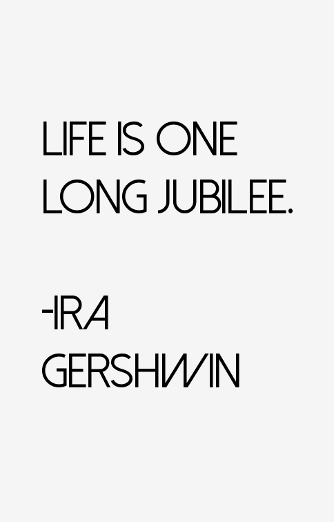 Ira Gershwin Quotes