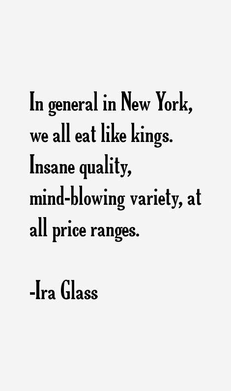Ira Glass Quotes