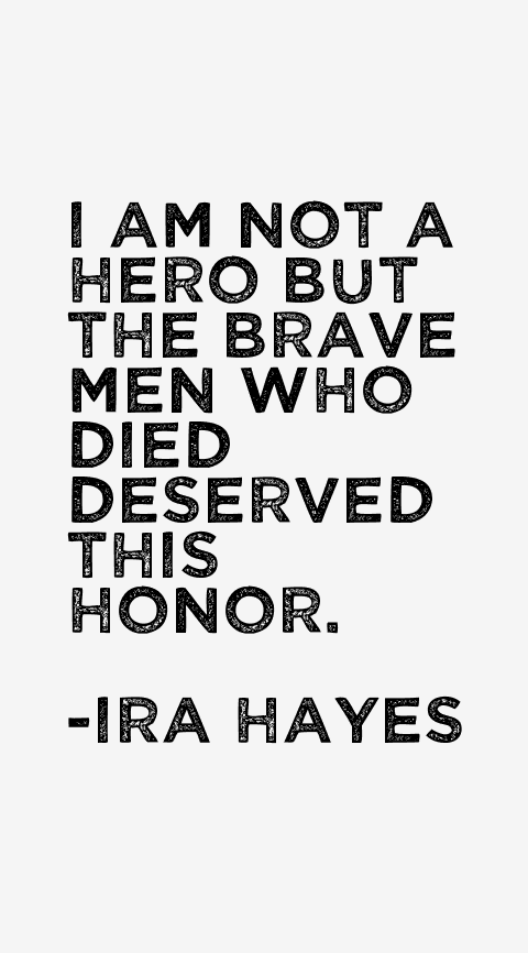 Ira Hayes Quotes