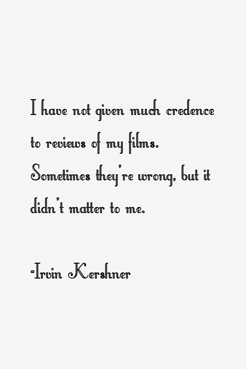 Irvin Kershner Quotes