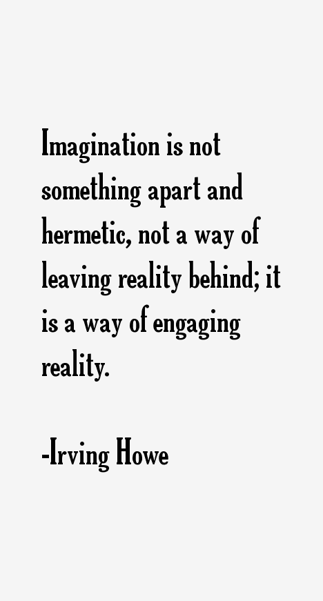 Irving Howe Quotes