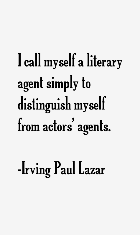 Irving Paul Lazar Quotes