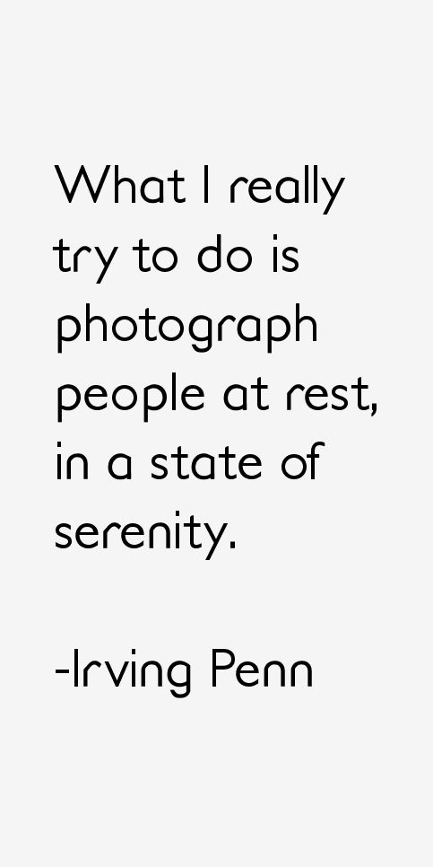 Irving Penn Quotes