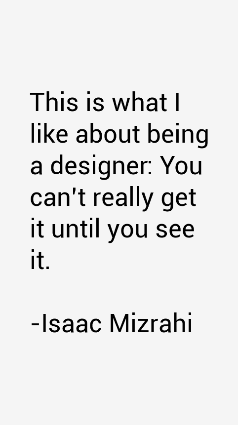 Isaac Mizrahi Quotes