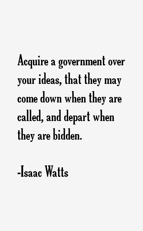 Isaac Watts Quotes