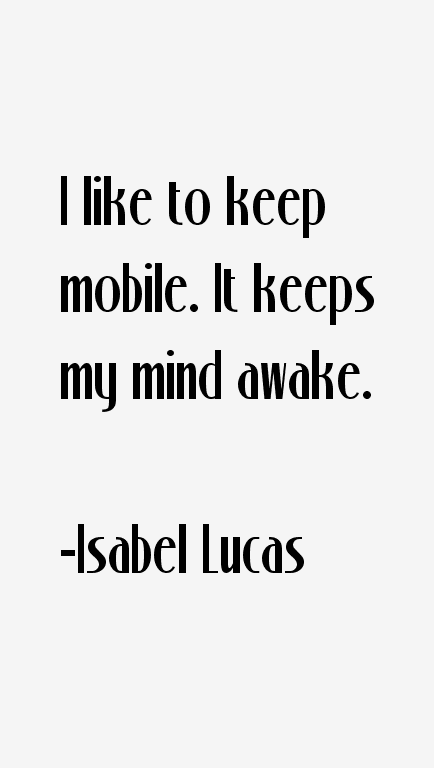 Isabel Lucas Quotes