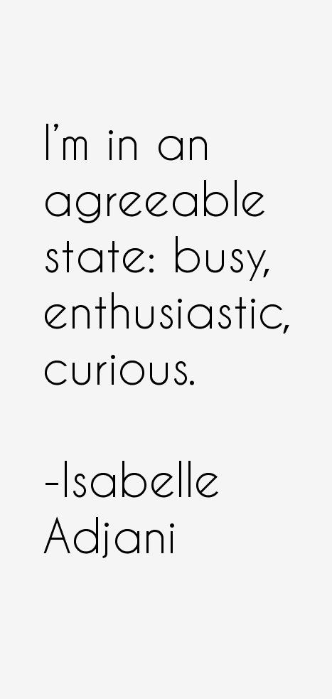 Isabelle Adjani Quotes
