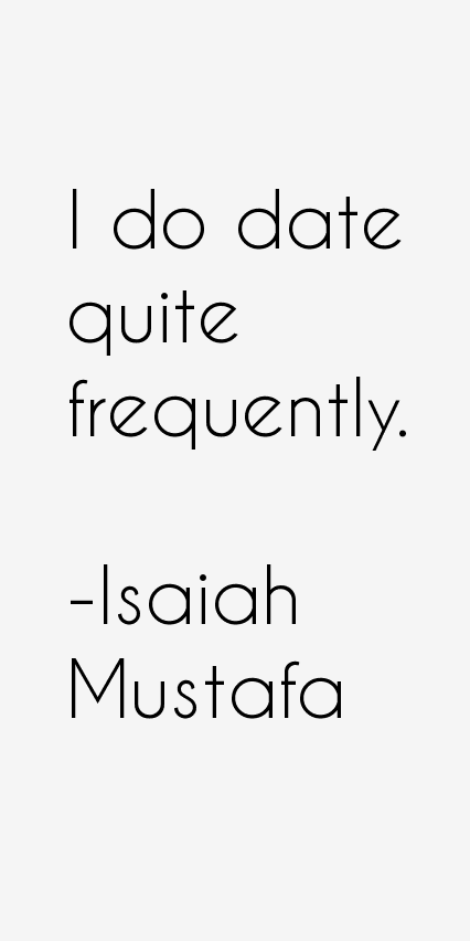 Isaiah Mustafa Quotes