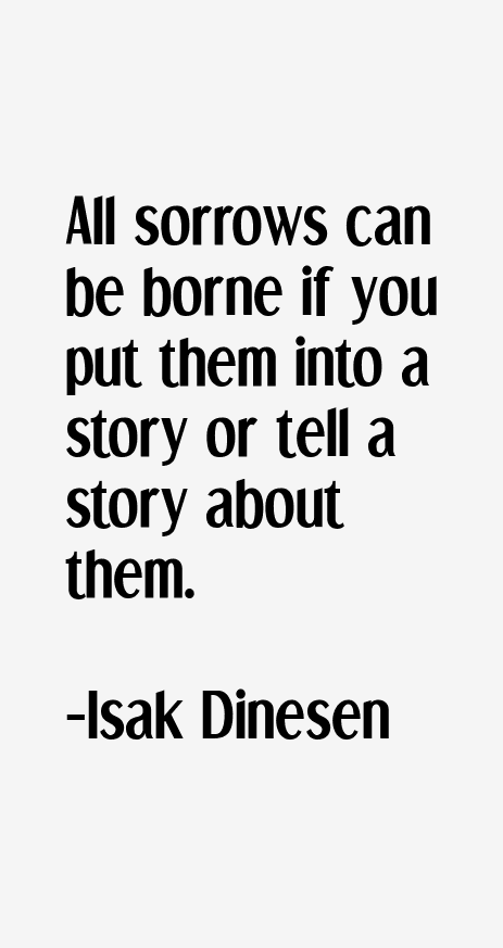 Isak Dinesen Quotes