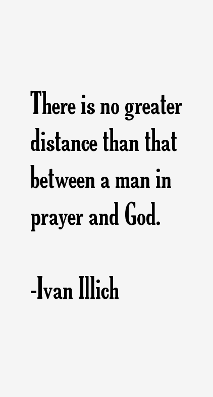 Ivan Illich Quotes