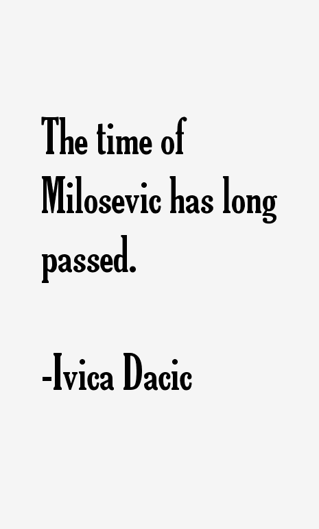 Ivica Dacic Quotes