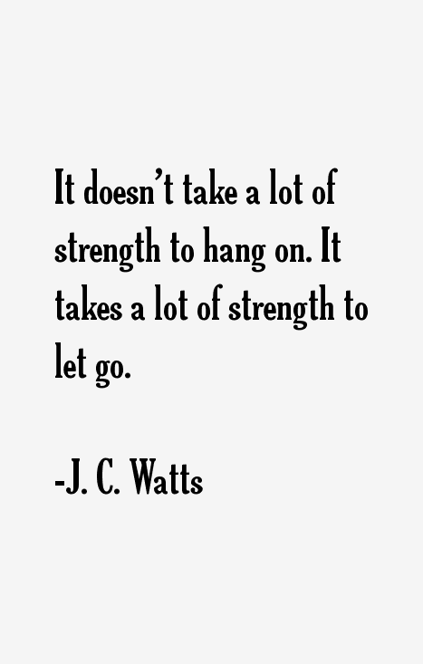 J. C. Watts Quotes