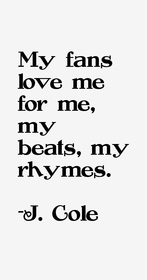J. Cole Quotes