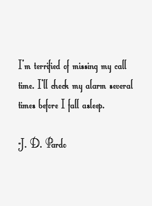 J. D. Pardo Quotes