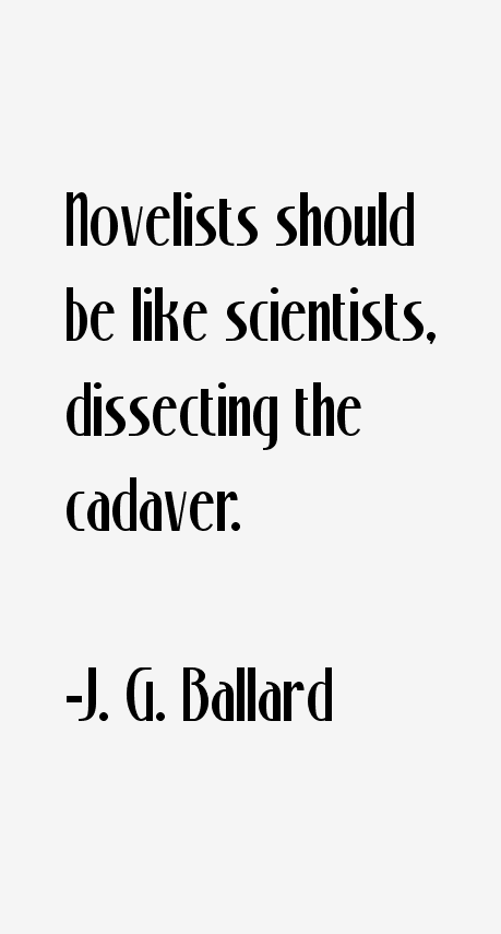 J. G. Ballard Quotes