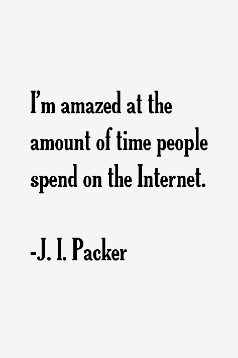 J. I. Packer Quotes