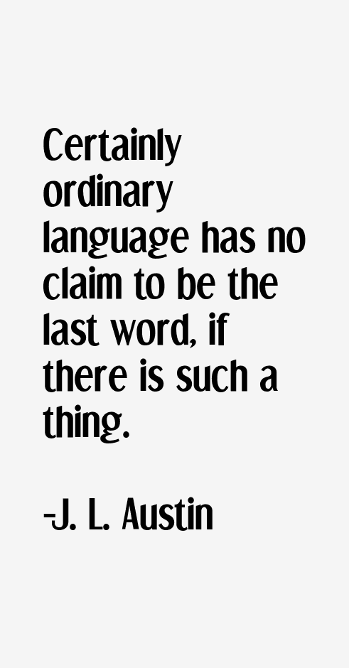 J. L. Austin Quotes