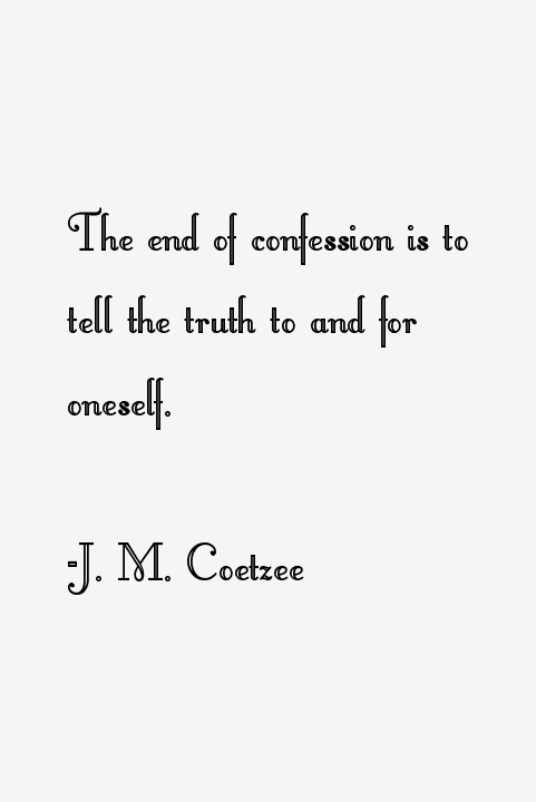 J. M. Coetzee Quotes