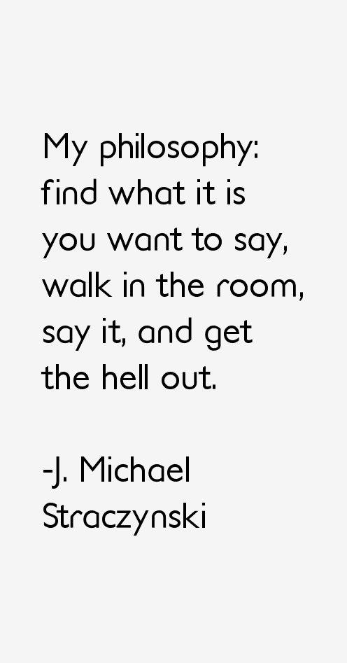 J. Michael Straczynski Quotes