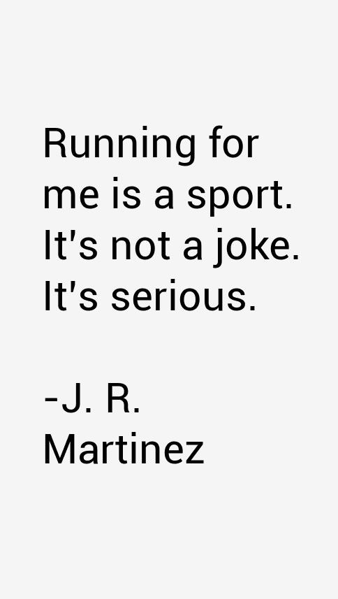 J. R. Martinez Quotes