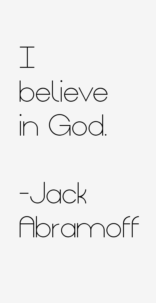 Jack Abramoff Quotes
