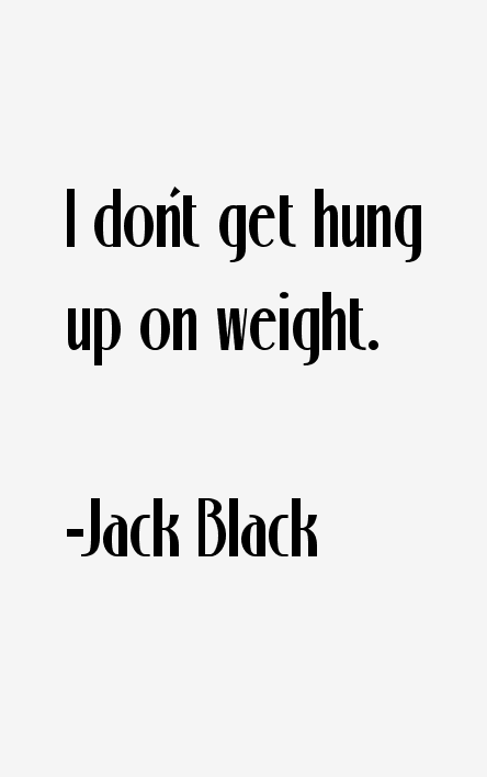 Jack Black Quotes